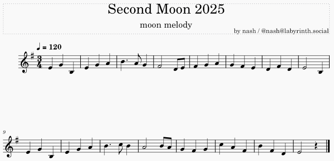 Sheet music for "Second Moon 2025, moon melody" by me (nash, @nash@labyrinth.social). It's in E Minor, 3/4 time.