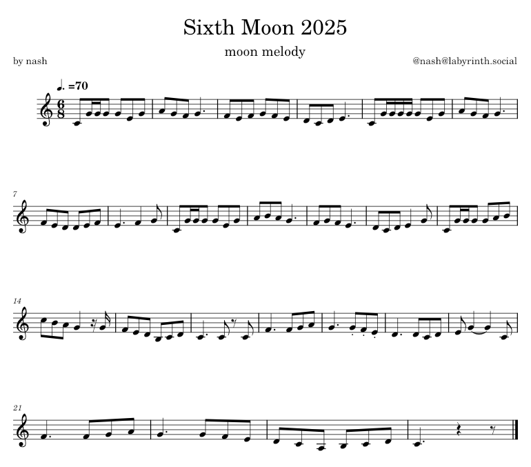 Sheet music for "Sixth Moon 2025, moon melody" by me (nash, @labyrinth.social). It's a bouncy melody in C Major, 6/8 time.